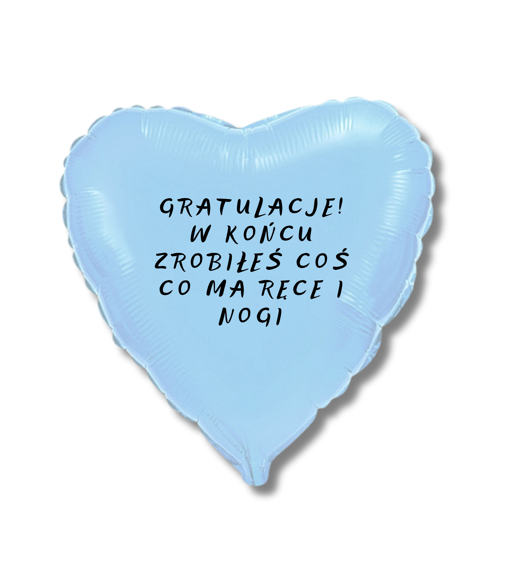 Balon z helem - Gratulacje! W końcu zrobiłeś coś co ma ręce i nogi